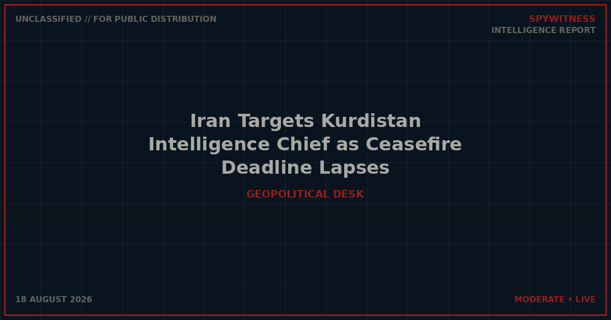 Iran Targets Kurdistan Intelligence Chief