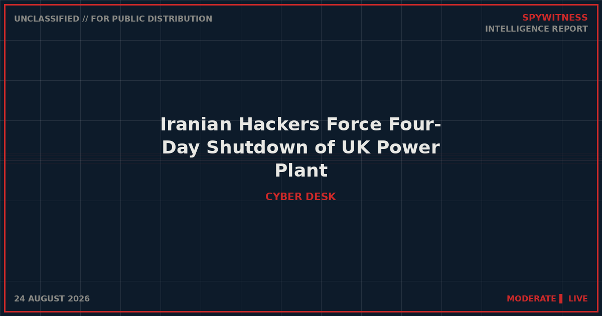 Iranian Hackers Force Four-Day Shutdown of UK Power Plant