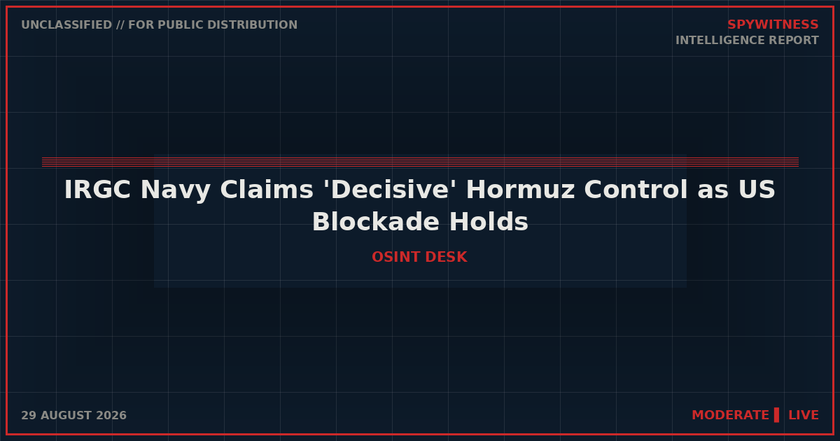 IRGC Navy Claims 'Decisive' Hormuz Control as US Blockade Holds and Traffic Stalls